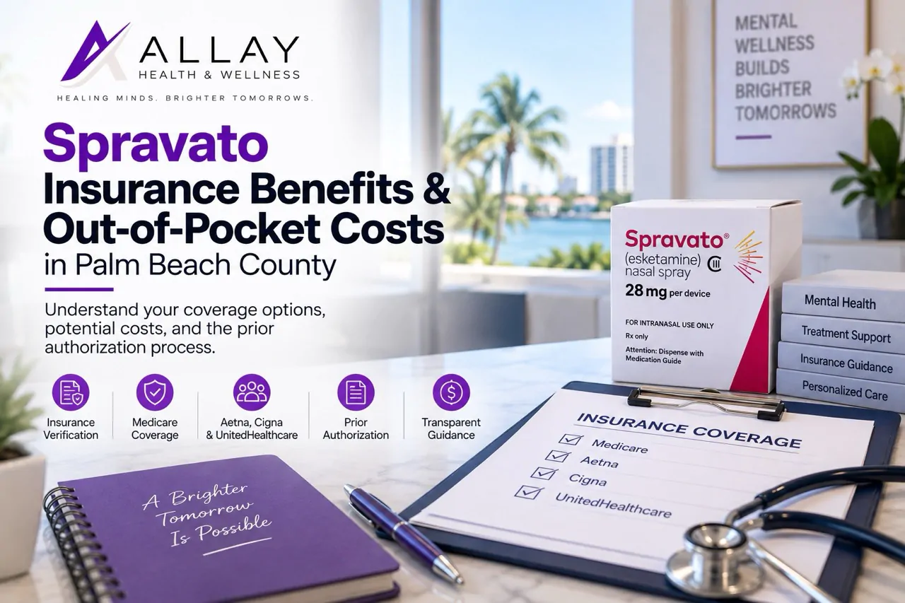 Spravato Cost Insurance Coverage Palm Beach County | Allay Health & Wellness